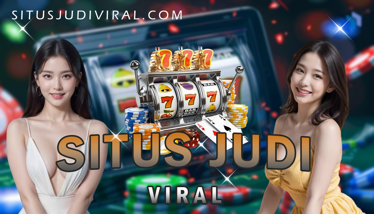 Situs Judi Viral